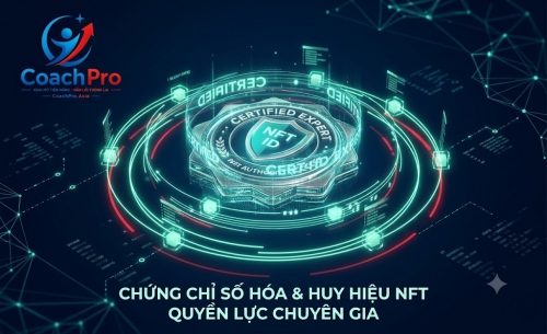 CoachPro Asia: Tiên Phong Cấp Chứng Chỉ NFT Độc Bản Cho Lãnh Đạo