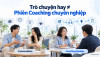 Điều gì khiến một phiên Coaching chuyên nghiệp khác một cuộc trò chuyện thông thường?	Session Workspace	Khuyến khích Coach thử áp dụng vấn đề vào một khách hàng/hành trình thực tế trên CoachPro.