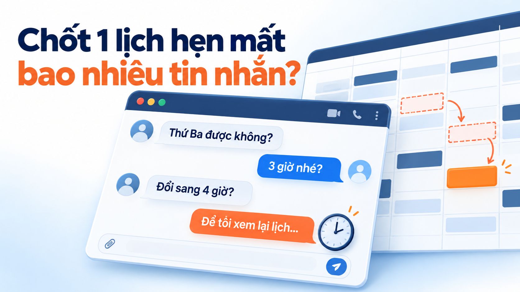 Chốt 1 lịch hẹn mất bao nhiêu tin nhắn?